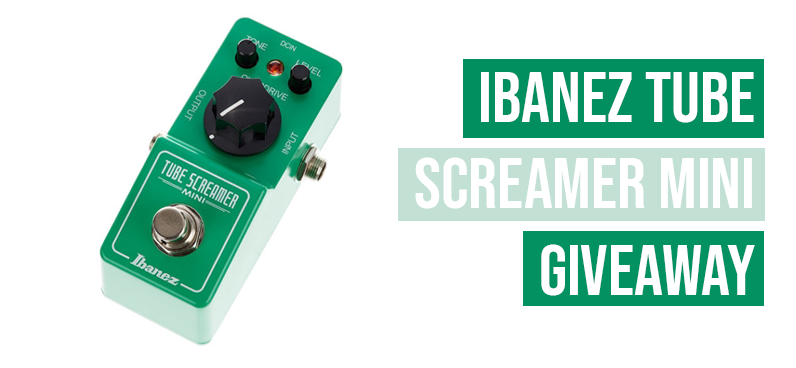 Ibanez Tube Screamer Giveaway