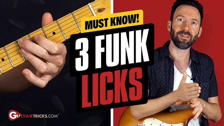 3 Funk Licks You NEED to Know - Guitar Tricks