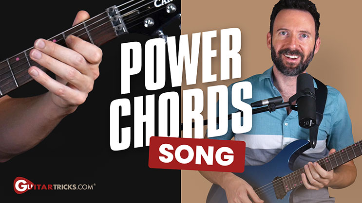 Power Chords Song - Guitar Tricks