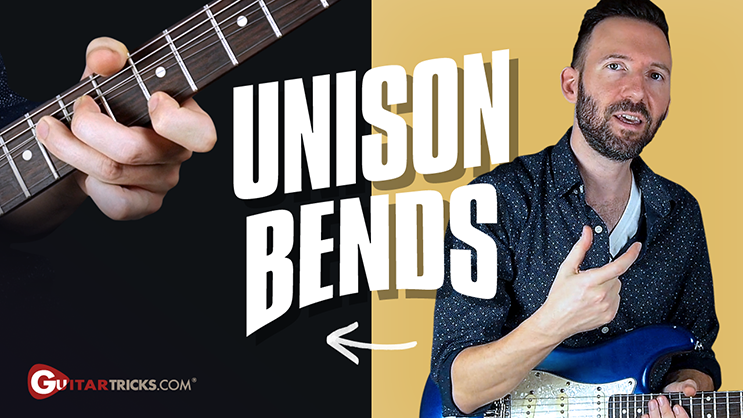 Unison Bends - Guitar Tricks