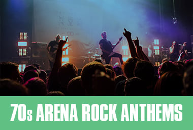 70s Arena Rock Anthems